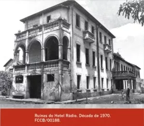 Ruínas Hotel Rádio